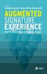 Augmented Signature Experience - Stefania Saviolo ; Marco Di Dio Roccazzella - 9788823887138