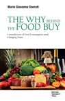 The Why Behind the Food Buy - Maria Giovanna Onorati - 9788823888920