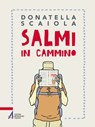 Salmi in cammino - Donatella Scaiola - 9788825036169