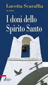 I doni dello Spirito Santo - Scaraffia Lucetta - 9788825039009