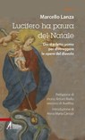 Lucifero ha paura del Natale - Marcello Lanza - 9788825040067