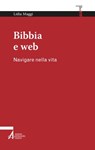 Bibbia e web - Lidia Maggi - 9788825041873