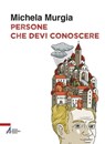 Persone che devi conoscere - Michela Murgia - 9788825046052