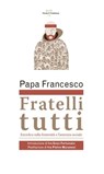 Fratelli tutti. Lettera Enciclica sulla fraternità e l'amicizia sociale - Francesco (Jorge Mario Bergoglio) - 9788825052961