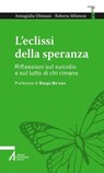 L'eclissi della speranza - Annagiulia Ghinassi ; Roberta Milanese - 9788825055337