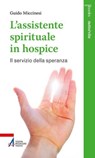 L'assistente spirituale in Hospice - Guido Miccinesi - 9788825060492