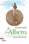 Fra Albero - Antonio Gregolin - 9788825060843