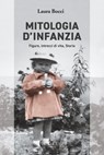 Mitologia d'infanzia - Laura Bocci - 9788825203134