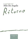 Ritorno - Milo De Angeli - 9788825203394