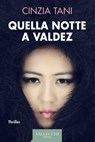 Quella notte a Valdez - Cinzia Tani - 9788825203523