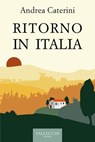 Ritorno in Italia - Andrea Caterini - 9788825203592