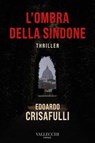 L'ombra della Sindone - Edoardo Crisafulli - 9788825204209