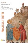 Fratelli Tutti. Encyclical Letter on Fraternity and Social Friendship - Pope Francis - Jorge Mario Bergoglio - 9788826605319