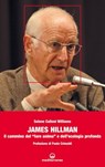 James Hillman - Selene Calloni Williams ; Paolo Crimaldi - 9788827223697
