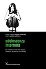 Adolescenza interrotta - Maria Cristina Savoldi Bellavitis ; Selene Calloni Williams - 9788827225943