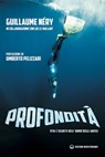 Profondità - Guillaume Nery ; Luc Le Vaillant ; Umberto Pelizzari - 9788827226377