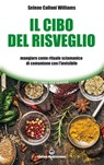 Il cibo del risveglio - Selene Calloni Williams - 9788827228876