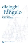 Dialoghi con l'Angelo - Gitta Mallasz - 9788827228968