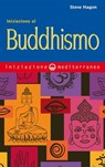 Iniziazione al Buddhismo - Steve Hagen - 9788827230817
