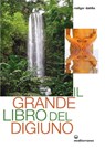 Il grande libro del digiuno - Rüdiger Dahlke - 9788827231531