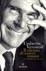Il diritto di essere umani - Umberto Veronesi - 9788828201342