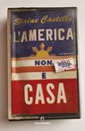 L'America non è casa - Elaine Castillo - 9788828201939