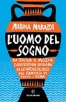 L'uomo del sogno - Marina Marazza - 9788828208808