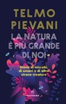 La natura è più grande di noi - Telmo Pievani - 9788828210689