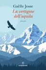 La vertigine dell'aquila - Gaëlle Josse - 9788828211839