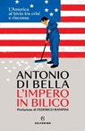 L'impero in bilico - Antonio Di Bella ; Federico Rampini - 9788828214182