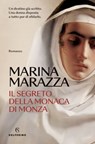 Il segreto della Monaca di Monza - Marina Marazza - 9788828216230