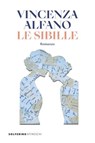 Le sibille - Vincenza Alfano - 9788828216681