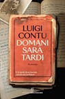 Domani sarà tardi - Luigi Contu - 9788828217220