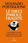 Le dieci parole tradite - Venanzio Postiglione - 9788828219781