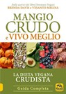 Mangio Crudo e Vivo Meglio - Vesanto Melina ; Brenda Davis - 9788828500360