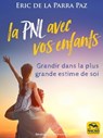 La PNL avec vos enfants - Eric De la Parra Paz - 9788828501312