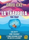 La trappola - The trap - David Icke - 9788828508007
