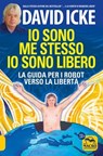 Io sono me stesso, io sono libero - David Icke - 9788828508021