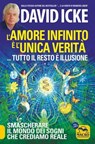 L'amore infinito è l'unica veità - David Icke - 9788828508038