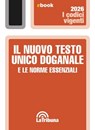 Il nuovo testo unico doganale e le norme essenziali - AA. VV. - 9788829119455