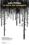 La terra che scompare - Julia Phillips - 9788829707805