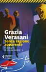 Senza ragione apparente - Grazia Verasani - 9788829717743