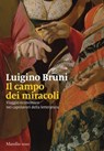 Il campo dei miracoli - Luigino Bruni - 9788829791903