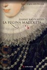 La regina maledetta - Jeanne Kalogridis - 9788830428423