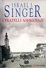 I fratelli Ashkenazi - Israel J. Singer - 9788830442337