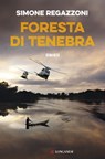 Foresta di tenebra - Simone Regazzoni - 9788830448933