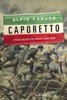 Caporetto - Alfio Caruso - 9788830449978