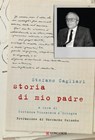 Storia di mio padre - Stefano Cagliari ; Gherardo Colombo - 9788830451230