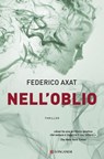 Nell'oblio - Federico Axat - 9788830453487