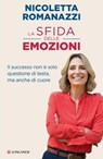 La sfida delle emozioni - Nicoletta Romanazzi - 9788830461802